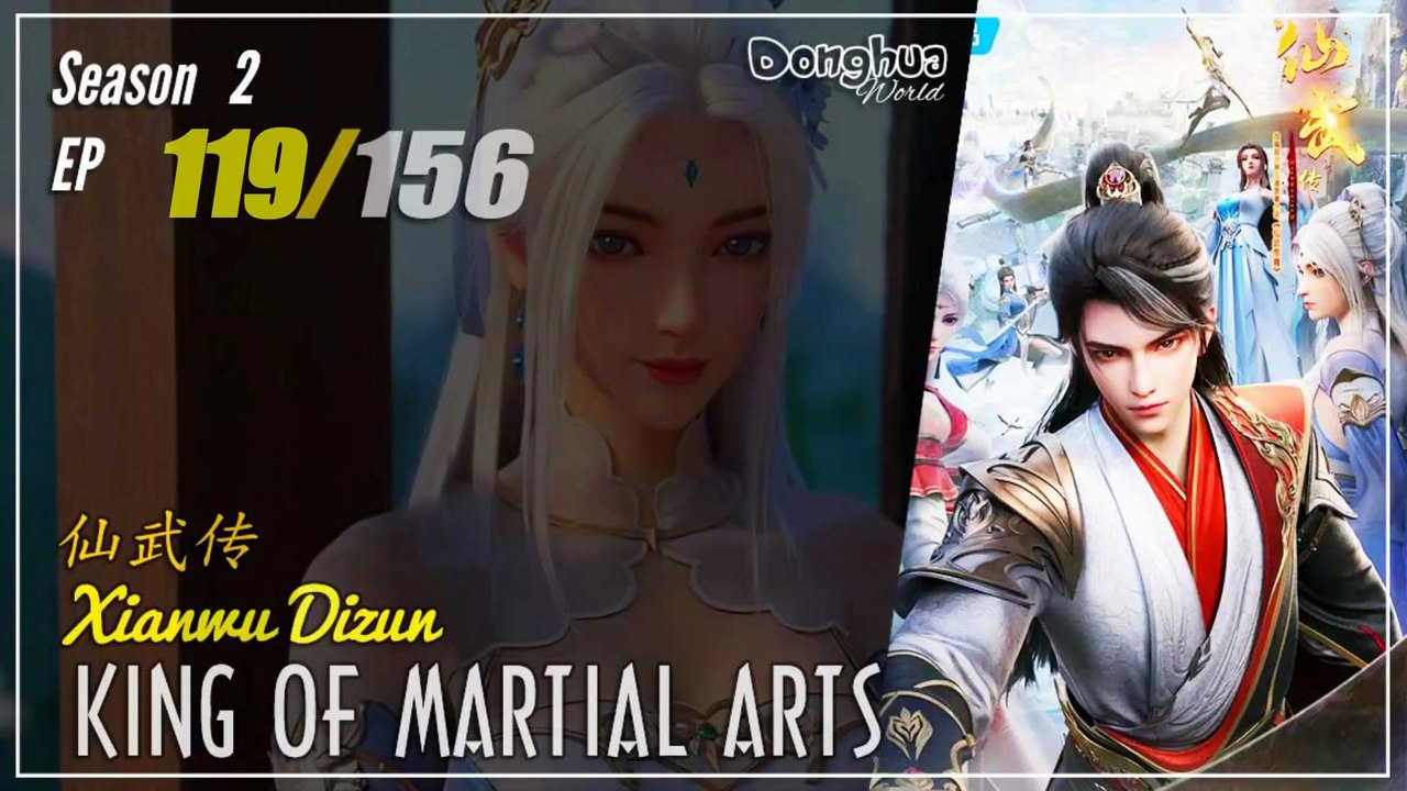 King Of Martial Arts  Season 2 EP 119 (145) 仙武传 Xianwu Dizun | Donghua - 1080P - Cc English