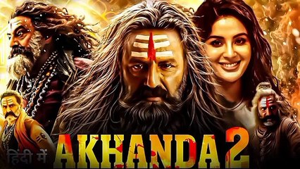 AKHANDA 2 THAANDAVAM (2025 Part 2) New Superhit Hindi Dubbed Full Movie HD 1080P