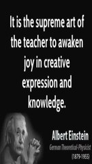 It is the supreme art of the teacher |Albert Einstein | Quotes life lessons