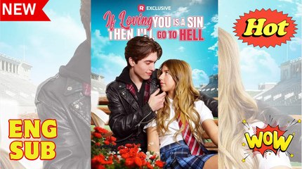 If Loving You Is A Sin Then I'll Go To Hell - Full Movie
