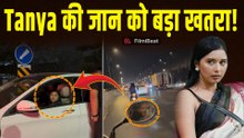 Tanya Mittal की सुरक्षा पर बड़ा सवाल, Versova से Wadala के बीच हुई घटना देख टेंशन में आई Family!