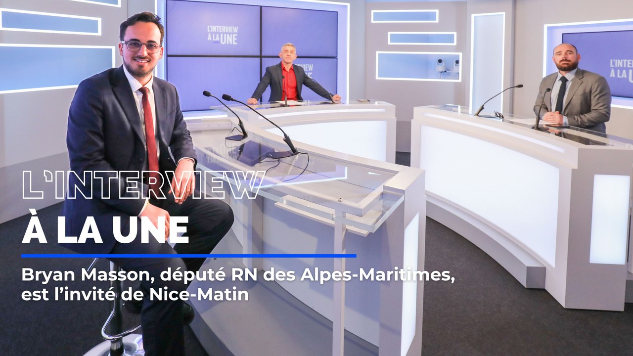 Bryan Masson, député RN de la 6e circonscription des Alpes-Maritimes, invité de L'Interview à la une