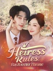 Heiress Rules - Back To Her Throne (2025) - FULL HD [Eng Sub]