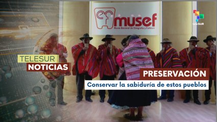 En Bolivia, el Museo Nacional de Etnografía apoyó la recuperación del arte textil indígena
