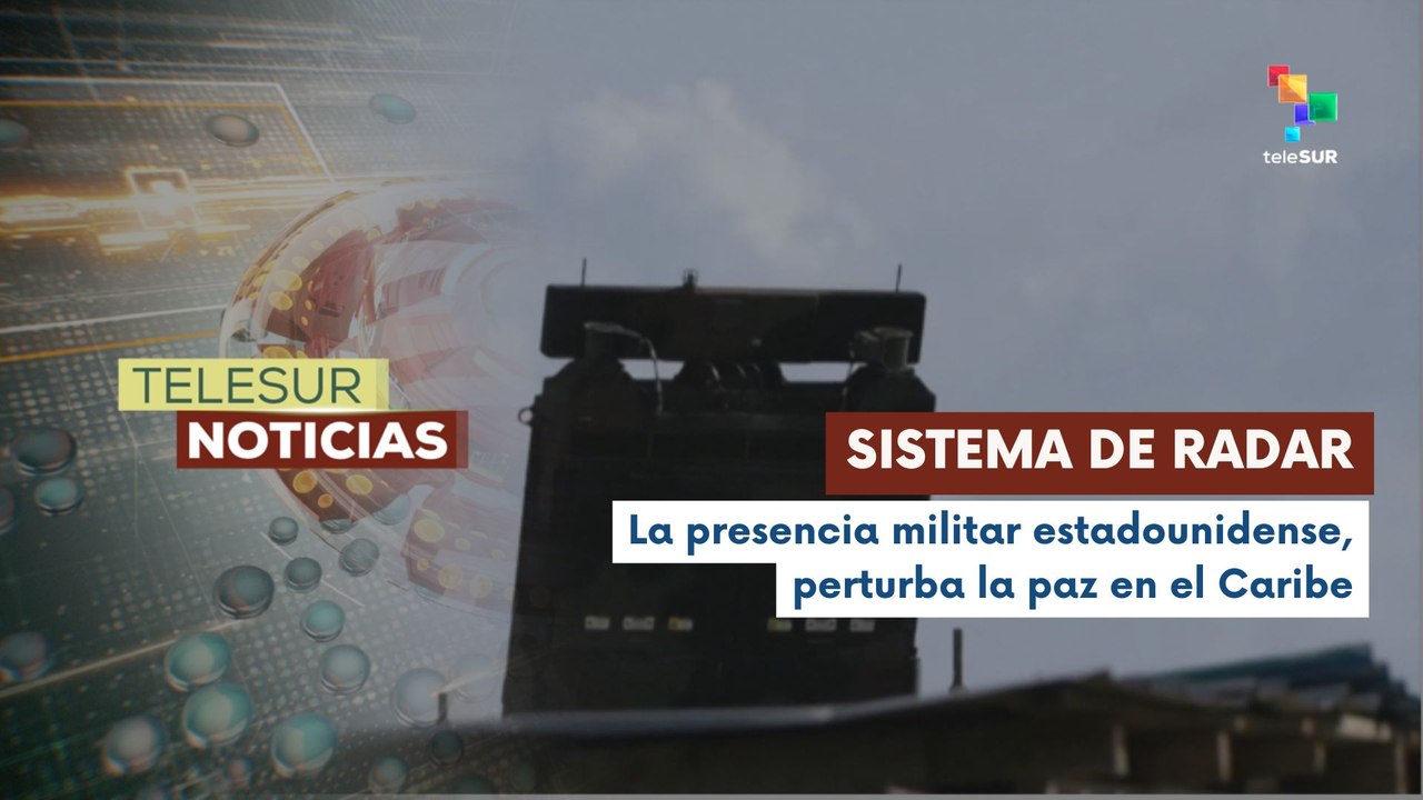 En Trinidad y Tobago  EE.UU. colabora con sistema de radar