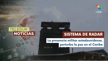 En Trinidad y Tobago  EE.UU. colabora con sistema de radar