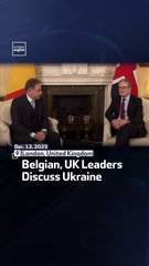 Belgian, UK Leaders Discuss Ukraine