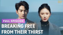 Breaking Free From Their Thirst (2025) [ SHORT DRAMA | FULL ]