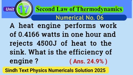 A heat engine performs work of 0.4166 watts in one hour and rejects 4500J of heat to the sink.What is the efficiency of engine ?
