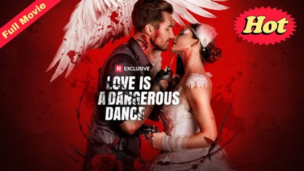Love Is a Dangerous Dance (Detailed Version)