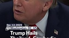 Trump Hails Thailand-Cambodia Progress