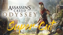 Assassin’s Creed Odyssey (Part 1) - Super-Schnitt