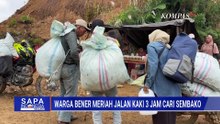 Jalan Terputus Banjir, Warga Bener Meriah Jalan Kaki 3 Jam Cari Sembako | SAPA MALAM
