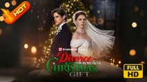 Divorce is My Best Christmas Gift | Full Movie HD - SweetRomance Love Drama ShortFilms Hot