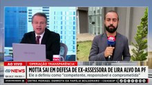 Motta sai em defesa de ex-assessora de Lira alvo da PF