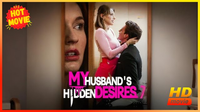My Husband's Hidden Desires | Full Movie HD - Best Drama ShortFilms Hot Romance Office