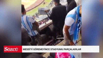 Messi'yi göremeyince stadyumu parçaladılar