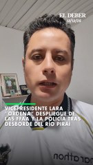 Vicepresidente Lara ordena despliegue de las FFAA y la Policía tras desborde del río Piraí