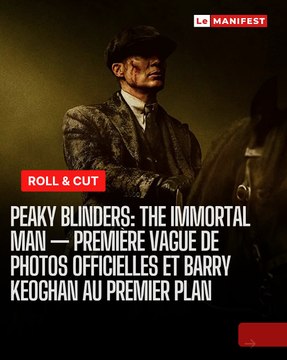 Le Manifest - 🚨🎩🔥 Peaky Blinders revient en force🎬🧢 Premières photos du film The Immortal Man : Barry Keoghan apparaît enfin dans l’univers culte de Tommy Shelby. Nouvelle ère, mêmes codes, tension maximale. Le mythe continue.