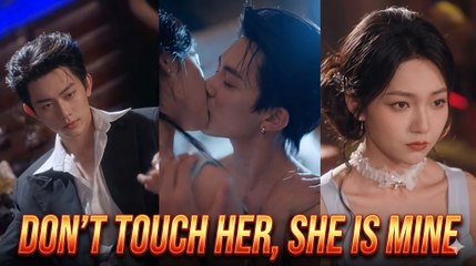 DON'T TOUCH HER , SHE IS MINE - Short Drama