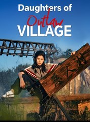 DAUGHTERS OF OUTLAW VILLAGE - Drama FULL MOVIES ENGLISH SUB