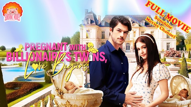 💖💝⭐Pregnant with Billionaire's Twins, Love Begins 🐽 Short Films 2025 - Sunshine Movies Channel
