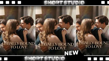 [TOP MOVIE] Legally Bound To Love #reelshort #dramabox #Shortstudio
