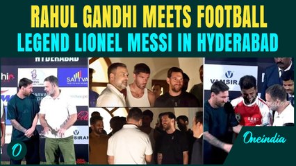 Rahul Gandhi Meets Football Legend Messi in Hyderabad | Hyderabad Crowd Goes Wild for GOAT