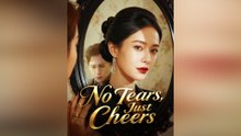 No Tears, Just Cheers Full Movie