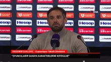 Radomir Djalovic: Oyuncularım sahaya karakterlerini koydular