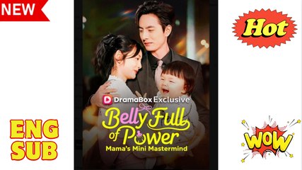 Belly Full of Power Mama's Mini Mastermind Chinese Drama - English Sub