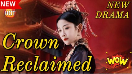 Crown Reclaimed- She Who Rises From Betrayal(DUBBED)