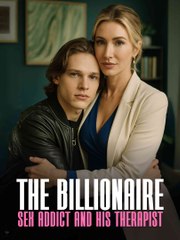 The Billionaire Sex Addict and His Therapist EngSub #dramashorts