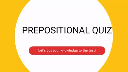Prepositional Quiz | Prepositional Logic | Prepositional Quiz with Explanation | Prepositions Quiz