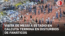 Visita de Messi a estadio en Calcuta concluye con disturbios de fanáticos