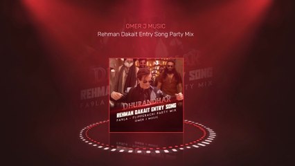 Rehman Dakait Entry Party Mix | Dhurandhar | Fa9la - Flipperachi | OMER J MUSIC | Akshaye Khanna