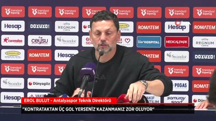 Erol Bulut'tan 4 gollü mağlubiyet sözleri: Kontrataktan üç gol yerseniz kazanmanız zor oluyor