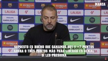 Hansi Flick: "Es bueno ponerle presión al Real Madrid: estamos a siete puntos"