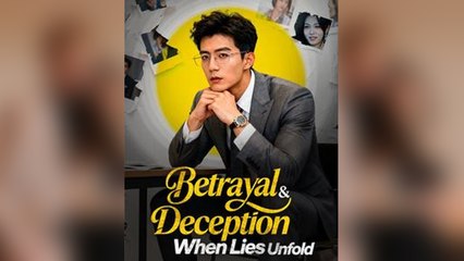 Betrayal & Deception When Lies Unfold