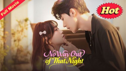 No Way Out of That Night Chinese Movie