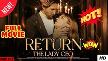 Return of The Lady CEO full movie