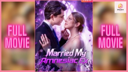 New Married My Amnesiac Ex Drama Hub
