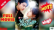 Ya No Necesito Tu Amor Episodio Completo