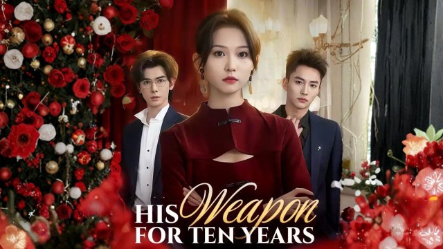 His Weapon For Ten Years Full Movie