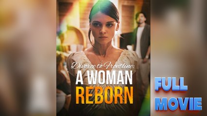 Divorce To Frontline A Woman Reborn - Full Movie