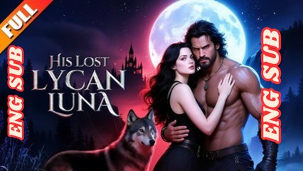 [Hot 2025 🔥 ] His Lost Lycan Luna dailymotion