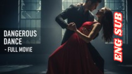 Love Is A Dangerous Dance Full dailymotion