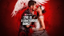Love Is A Dangerous Dance
