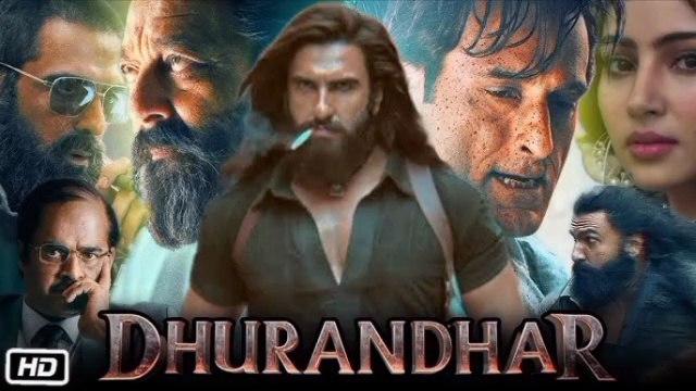 DHURANDHAR PART 1 (2025) SANJAY DUTT, RANVEER SINGH, AKSHAY KHANNA NEW SUPERHIT BOLLYWOOD MOVIE HD 1080P