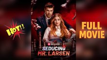 Seducing Mr. Larsen – Full HD Movie | English Sub